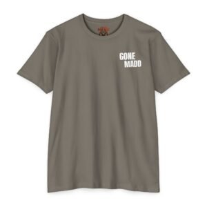 Gone Madd -Warm Gray T-Shirt